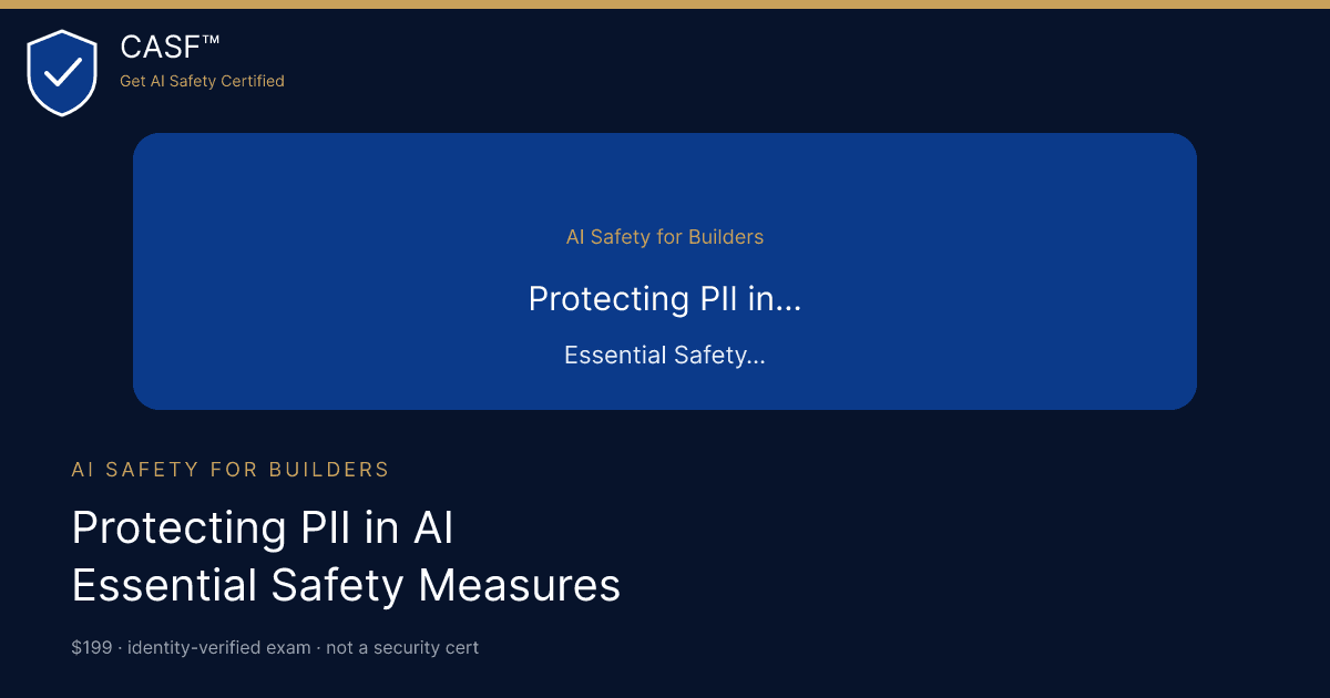Protecting PII in AI: Essential Safety Measures